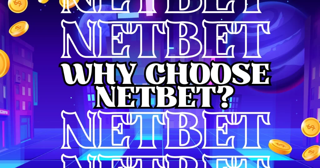 Why Choose NetBet?