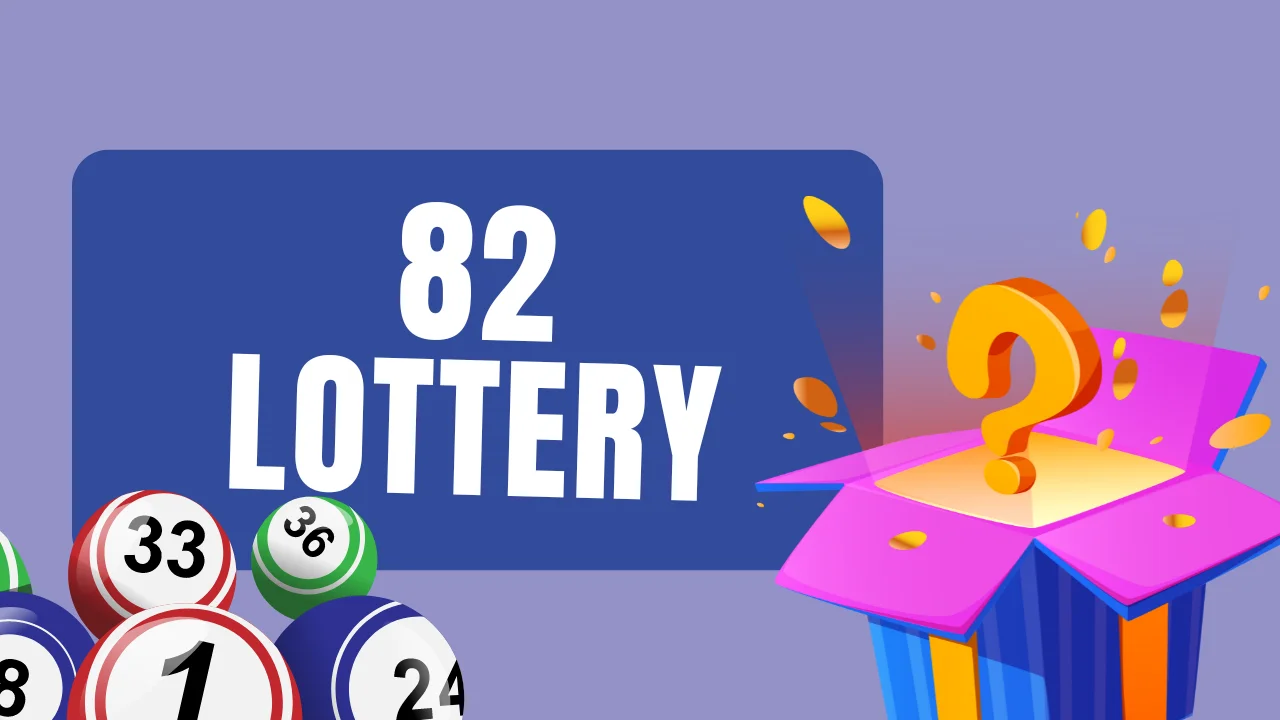 82 LOTTERY