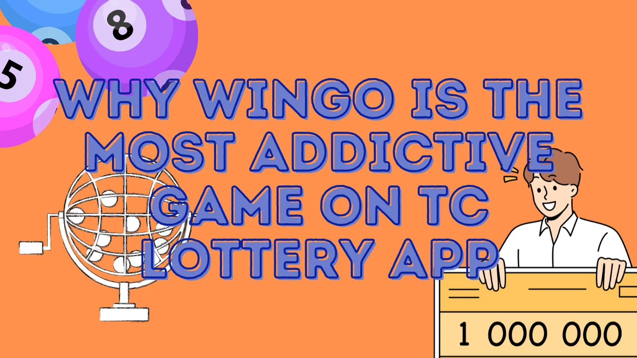 Why Wingo is the Most Addictive Game on TC Lottery App